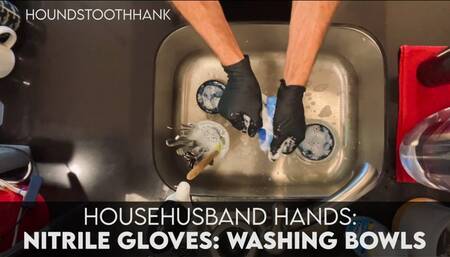 HouseHusband Hands: Nitrile Gloves: Washing Bowls