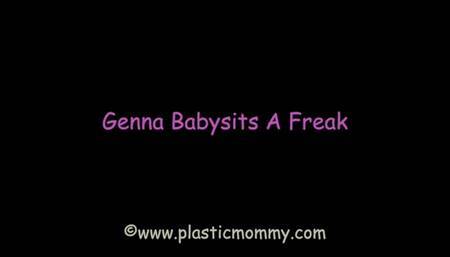 Genna Babysits A Freak
