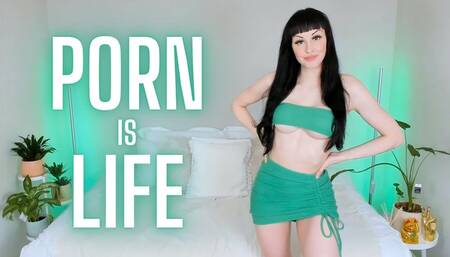 Porn is Life (MP4 SD)