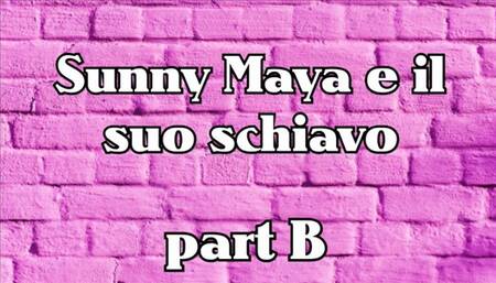 Come far arrabbiare padrona Sunny Maya - 4 parte 2 leccapiedi