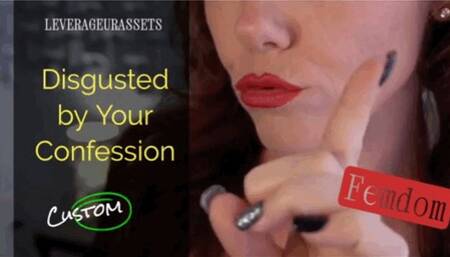 Disgusted by Your Confession Femdom Goddess LeverageURAssets - 551