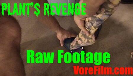 Plant's Revenge - raw footage