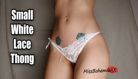 Tiny White Lace Thong Gets Lost in My Ass - Sexy Tease Front and Back Close up - MissBohemianX (HD MP4)