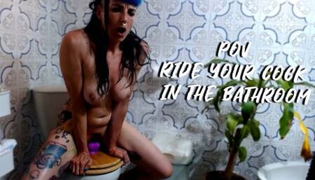 POV Ride Your Cock in the Bathroom