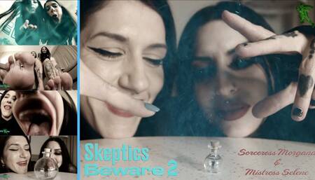 Skeptics Beware 2 Featuring Sorceress Morgana & Mistress Selene