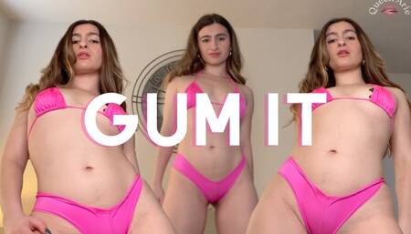 GUM IT