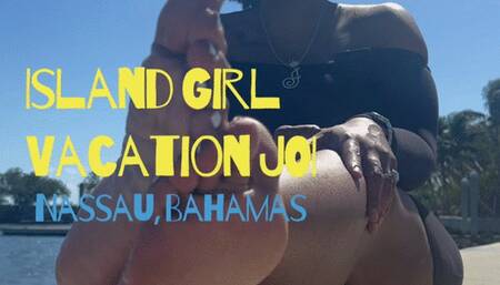Island Girl Vacation JOI