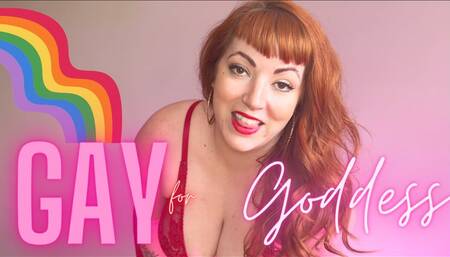Gay for Goddess