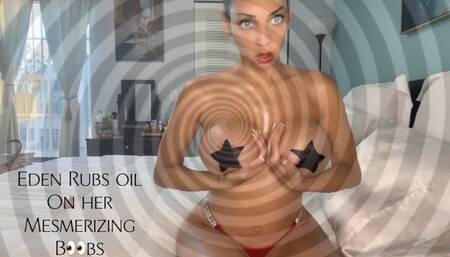 Eden Rubs oil on her MESMERIZING Boobs