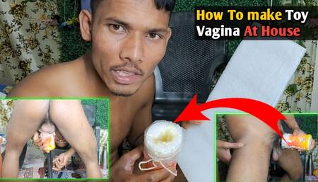 How To make Toy Vagina At House