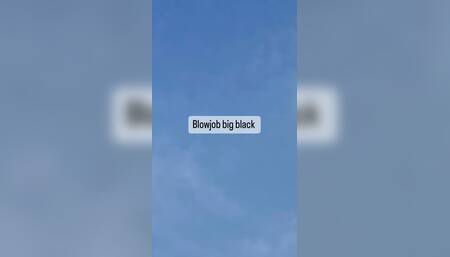 Blowjob big black