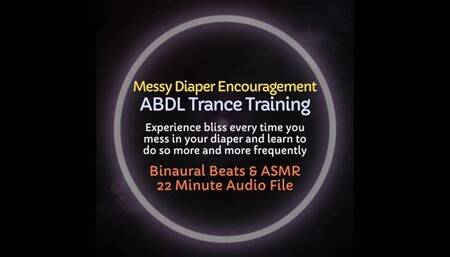 Messy Diaper Encouragement ABDL Trance Training - Listen to Experience Bliss Whenever You Mess Your Diaper