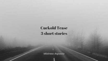 Cuckold Tease 3 Short Cuckold Erotic Audio Collection