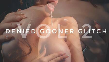 DENIED GOONERGLITCH VOL 2