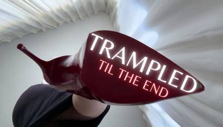 Trampled til the End