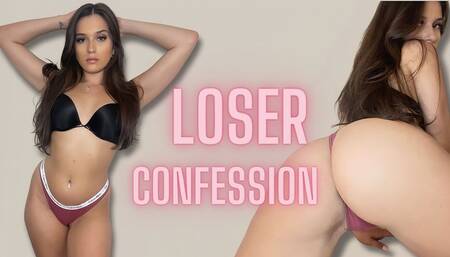 Loser Confession