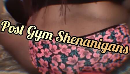 Post Gym Shenanigans