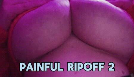 Painful RipOff 2