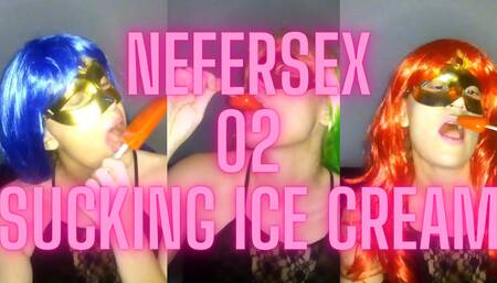 Nefersex 02 - Sucking ice cream