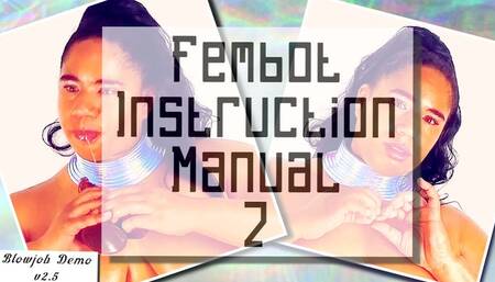 Fembot Instruction Manual 2: Ebony Blowjob Experience