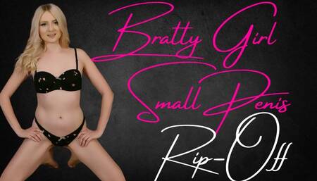 Bratty Girl Small Penis Rip-Off - Goddess Taylor Mae