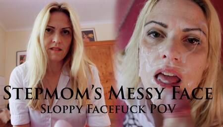 Stepmom's Messy Face