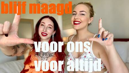 ???? BLIJF MAAGD VOOR ONS VOOR ALTIJD ????