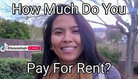 How Much Do You Pay For Rent?
