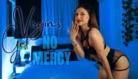 Virgins Get No Mercy