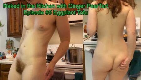 What's the Best Dick? Not Eggplant. Naked in the Kitchen Episode 85