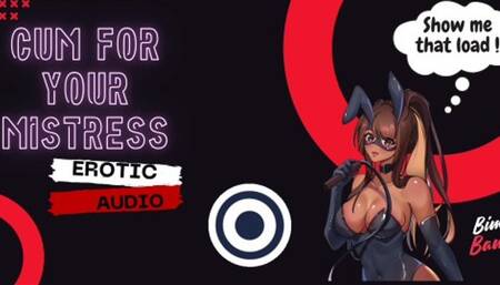 Cum for your mistress (erotic audio)