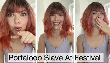 Portalooo Slave At Festival