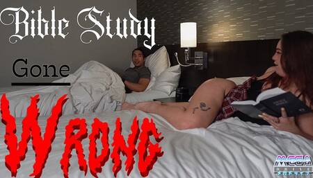 Bible Study Gone Wrong