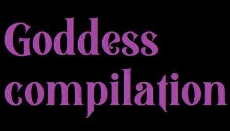 Goddess compilation 4