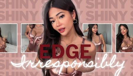 Edge Irresponsibly For Shiny JOI