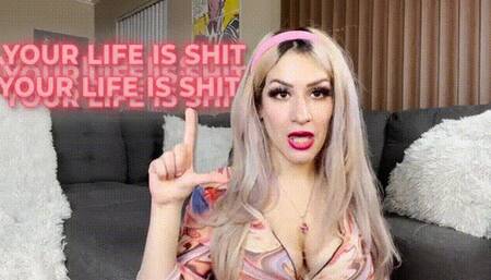 Your Life is TRASH!