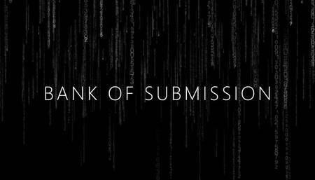 The Bank of Submission