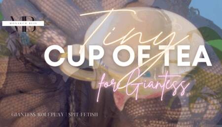 Tiny Tea Time for Giantess