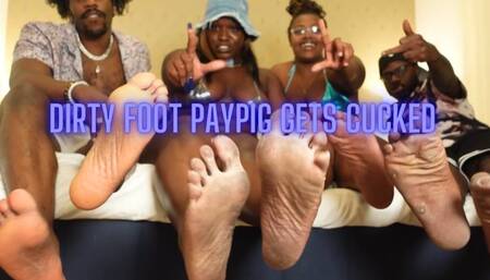 Dirty Foot Paypig Gets Cucked