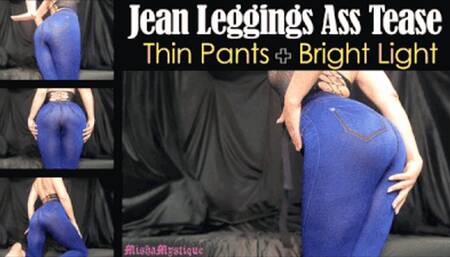 Jean Leggings Ass Tease: Thin Pants Bright Light - wmv version
