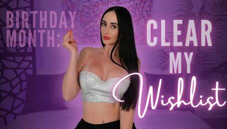 Birthday Month: Clear My Wishlist