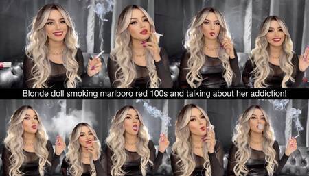 Blonde doll smoking marlboro red 100s and talking about her addiction!