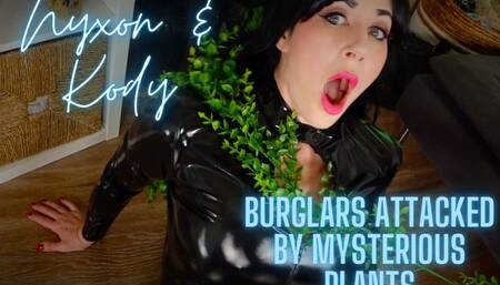 Nyxon & Kody Mysterious Plants Attack Burglars & Drag Them Away HD 1080p MP4