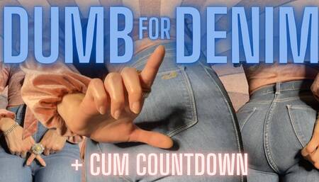 Dumb for Denim - Cum Countdown