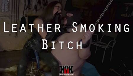 Leather Smoking Bitch