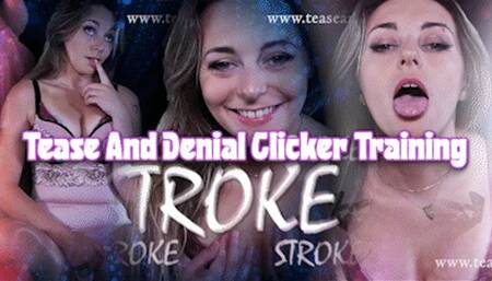 Tease & Denial Clicker Training