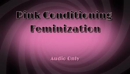 Pink Conditioning Feminization - Audio Only MP4