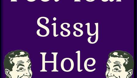 Feel Your Sissy Hole