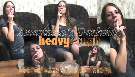 Anastasia darkside: Heavy Cough, Doctor Says She Must Stop