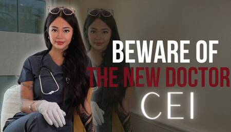 Beware of the New Doctor CEI